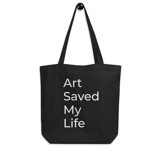 Art Saved My Life Tote Bag- Black